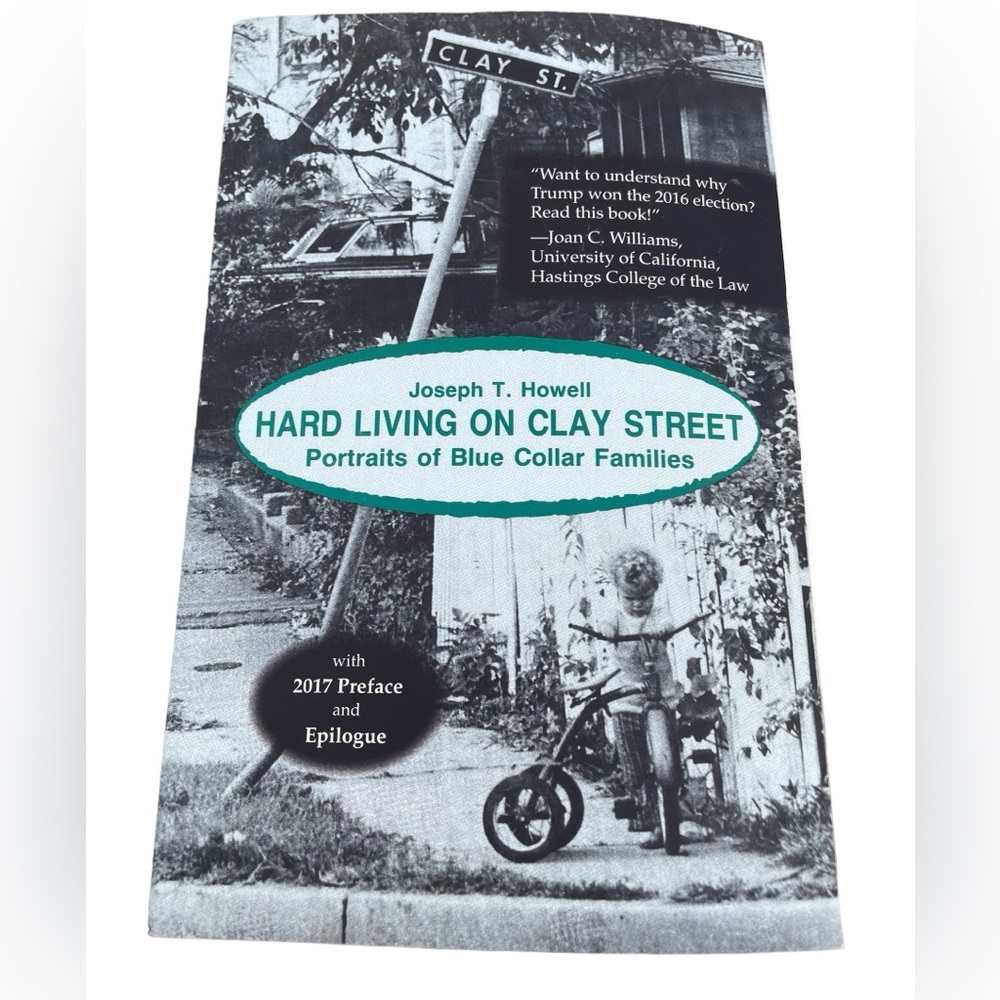 Hard Living on Clay Street Portraits of Blue Collar Families Softcover Book